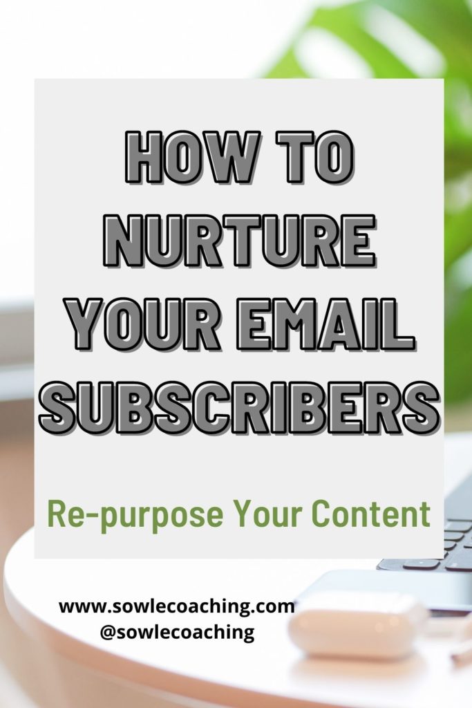 Nurturing your email subscribers