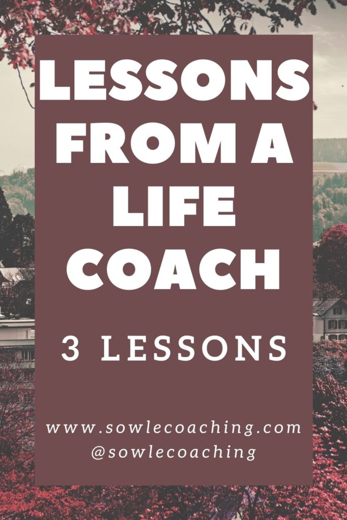 Lessons from a life coach